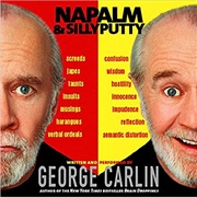 Napalm & Silly Putty - George Carlin