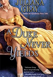 A Duke Never Yields (Juliana Gray)