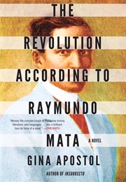 The Revolution According to Raymundo Mata (Gina)