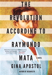 The Revolution According to Raymundo Mata (Gina)