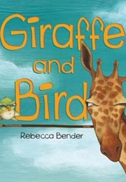 Giraffe and Bird (Rebecca Bender)