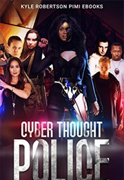 Cyber Thought Police (Kyle Robertson)