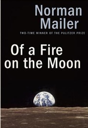 Of a Fire on the Moon (Norman Mailer)