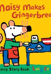 Maisy Makes Gingerbread (Lucy Cousins)