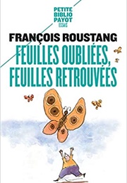 Feuilles Oubliées, Feuilles Retrouvées (François Roustang)