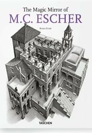 The Magic Mirror of M. C. Escher (Bruno Ernst)