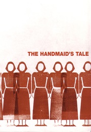 The Handmaid's Tale (Margaret Atwood)
