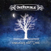 Dreaming Out Loud by Onerepublic