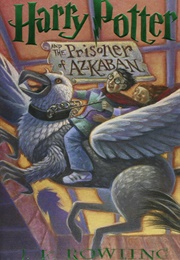 Harry Potter and the Prisoner of Azkaban (J.K. Rowling)