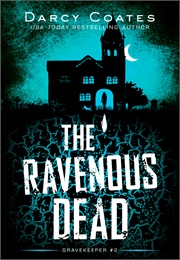 The Ravenous Dead (Darcy Coates)