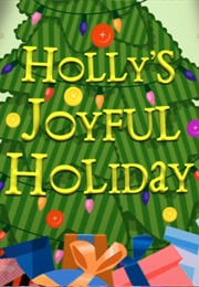 Lalaloopsy Holly&#39;s Joyful Holiday (2013)