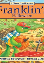Franklin's Halloween (Paulette Bourgeois)