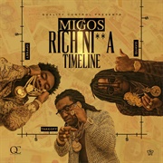 Rich Ni**A Timeline by Migos