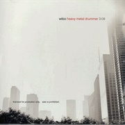 Heavy Metal Drummer - Wilco