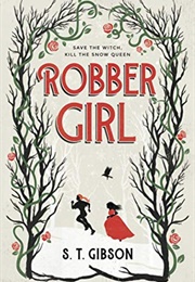Robber Girl (S T Gibson)