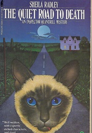 The Quiet Road to Death (Sheila Radley)