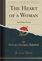 The Heart of a Woman and Other Poems (Georgia Douglas Johnson)