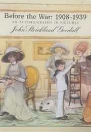 Before the War, 1908-1939 (John S. Goodall)