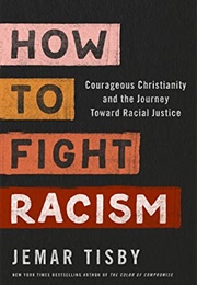 How to Fight Racism (Jemar Tisby)