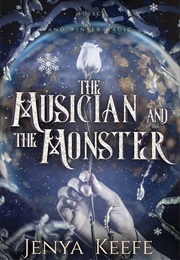 The Musician and the Monster (Jenya Keefe)