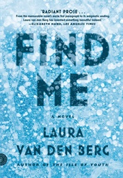 Find Me (Laura Van Den Berg)