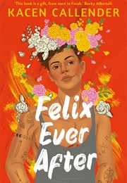 Felix Ever After (Kacen Callender)