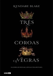 Três Coroas Negras (Kendare Blake)