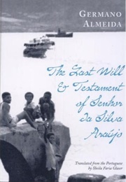 The Last Will &amp; Testament of Senhor Da Silva Araújo (Germano Almeida - Cabo Verde)