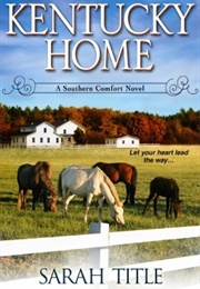 Kentucky Home (Sarah Title)