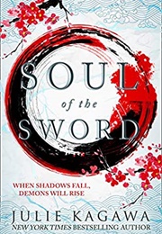 Soul of the Sword (Julie Kagawa)