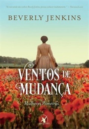 Ventos De Mudança (Mulheres Pioneiras #1) (Beverly Jenkins)