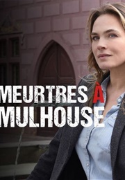Meurtres À Mulhouse (2021)
