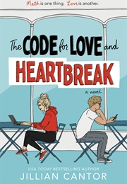 The Code for Love and Heartbreak (Jillian Cantor)