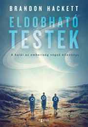 Eldobható Testek (Brandon Hackett)