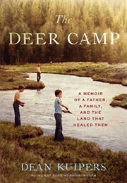 The Deer Camp (Dean Kuipers)