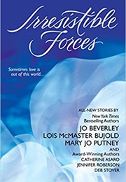 Irresistible Forces (Catherine Asaro)