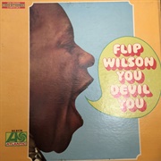 Flip Wilson - You Devil You
