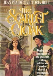The Scarlet Cloak (Jean Plaidy)
