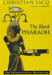 The Black Pharaoh (Christian Jacq)