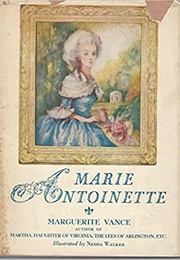 Marie Antoinette, Daughter of an Empress (Marguerite Vance)