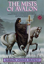 The Mists of Avalon (Marion Zimmer Bradley)