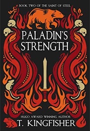 Paladin&#39;s Strength (T. Kingfisher)