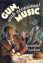 Gun, With Occasional Music (Jonathan Lethem)