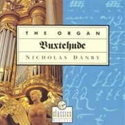 Buxtehude: Organ Works (Danby:Alkmaar)