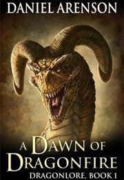 A Dawn of Dragonfire (Daniel Arenson)