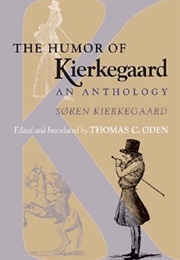The Humor of Kierkegaard: An Anthology (Søren Kierkegaard)
