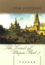 The Coast of Utopia Part One: Voyage (Tom Stoppard)