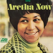 Aretha Now (Aretha Franklin, 1968)