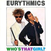 Who's That Girl - Eurythmics