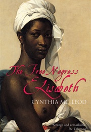 The Free Negress Elisabeth (Cynthia McLeod - Suriname)